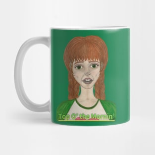 Lass With Red Hair and Green Eyes, Top O’ the Mornin’ Mug